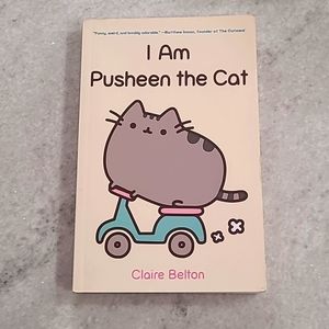 I am Pusheen the Cat by Claire Belton